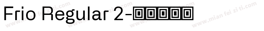 Frio Regular 2字体转换